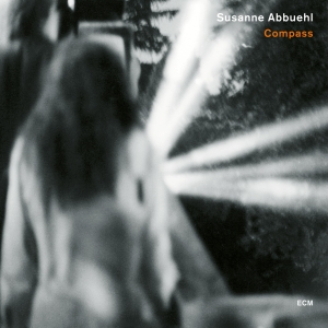 Abbuehl Susanne - Compass i gruppen VI TIPSAR / Klassiska lablar / ECM Records hos Bengans Skivbutik AB (3566192)