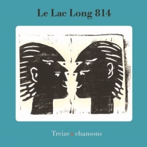 Le Lac Long 814 - Treize Chansons i gruppen CD / Pop-Rock hos Bengans Skivbutik AB (3567498)