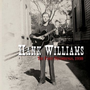 Hank Williams - The First Recordings, 1938 (RSD Black Friday Exclusive) i gruppen VINYL / Rock hos Bengans Skivbutik AB (3572004)