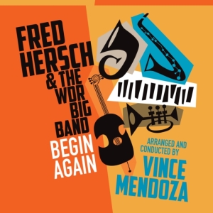 Herch Fred & Wdr Big Band (Vince Me - Begin Again i gruppen VI TIPSAR / Årsbästalistor 2019 / Årsbästa 2019 JazzTimes hos Bengans Skivbutik AB (3597233)