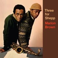 Brown Marion - Three For Shepp i gruppen VINYL / Jazz hos Bengans Skivbutik AB (3599471)