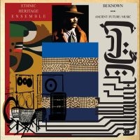 Ethnic Heritage Ensemble - Be Known Ancient/Future/Music i gruppen VINYL / Jazz hos Bengans Skivbutik AB (3599584)