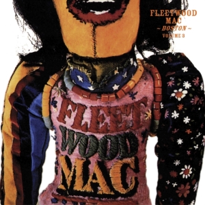 Fleetwood Mac - Boston Volume 3 (Digi) i gruppen CD / Blues,Jazz,Pop-Rock hos Bengans Skivbutik AB (3601539)