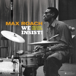 Max Roach - We Insist! Freedom Now Suite i gruppen VINYL / Jazz hos Bengans Skivbutik AB (3625159)