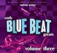 Various Artists - Early Blue Beat Great Vol.3 i gruppen CD / Reggae hos Bengans Skivbutik AB (3629444)