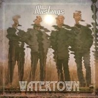 Mustangs - Watertown i gruppen CD / Pop-Rock hos Bengans Skivbutik AB (3634027)