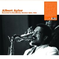 Ayler Albert - Recorded In Stockholm 1962 i gruppen VINYL / Jazz hos Bengans Skivbutik AB (3636276)