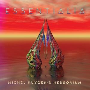 Neuronium - Essentialia: The Essence Of Michel Huygen's Neuronium Music i gruppen CD / Dance-Techno,Elektroniskt,Klassiskt hos Bengans Skivbutik AB (3636301)