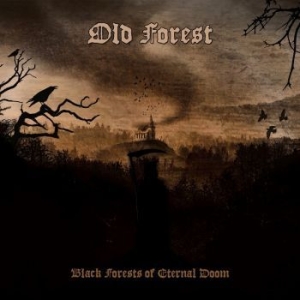 Old Forest - Black Forests Of Eternal Doom i gruppen CD / Hårdrock hos Bengans Skivbutik AB (3639217)