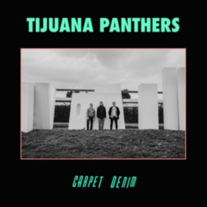 Tijuana Panthers - Carpet Denim i gruppen CD / Pop-Rock hos Bengans Skivbutik AB (3639893)