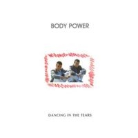 Body Power - Dancing In The Tears i gruppen VINYL / Dance-Techno,Pop-Rock hos Bengans Skivbutik AB (3640296)