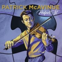 Mcavinue Patrick - Perfect Fit i gruppen CD / Elektroniskt,Irländsk Musik,World Music hos Bengans Skivbutik AB (3642495)