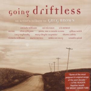 Blandade Artister - Tribute To Greg BrownGoing Driftle i gruppen CD / Pop-Rock hos Bengans Skivbutik AB (3642554)