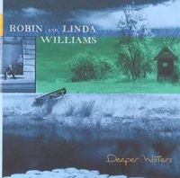 Williams Robin & Linda - Deeper Waters i gruppen CD / Pop-Rock hos Bengans Skivbutik AB (3642571)