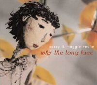 Roche Suzzy & Maggie - Why The Long Face? i gruppen CD / Pop-Rock hos Bengans Skivbutik AB (3642575)