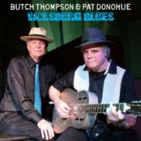 Donohue Pat & Butch Thompson - Vicksburg Blues i gruppen CD / Blues,Jazz hos Bengans Skivbutik AB (3642630)