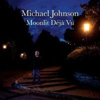 Johnson Michael - Moonlit Deja Vu i gruppen CD / Pop-Rock hos Bengans Skivbutik AB (3642631)