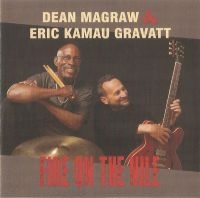 Magraw  Dean & Eric Kamau Gravatt - Fire On The Nile i gruppen CD / Pop-Rock hos Bengans Skivbutik AB (3642636)