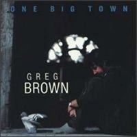 Brown Greg - One Big Town i gruppen CD / Pop-Rock hos Bengans Skivbutik AB (3642641)