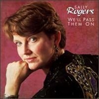 Rogers Sally - We'll Pass Them On i gruppen CD / Pop-Rock hos Bengans Skivbutik AB (3642687)