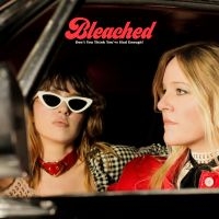 Bleached - Don't You Think You've Had Enough i gruppen CD / Pop-Rock hos Bengans Skivbutik AB (3644123)