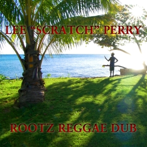 Perry Lee -Scratch- - Rootz Reggae Dub i gruppen VI TIPSAR / Julklappstips CD hos Bengans Skivbutik AB (3644155)