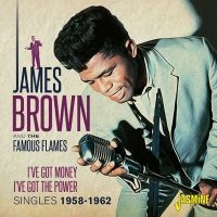 Brown James And The Famous Flames - I've Got The Money, I've Got The Po i gruppen CD / Pop-Rock,RnB-Soul hos Bengans Skivbutik AB (3644157)