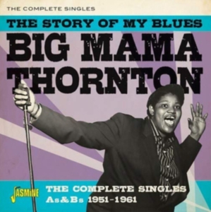 Thornton Big Mama - Story Of My BluesSingles 1951-1961 i gruppen ÖVRIGT / Övrigt / aub hos Bengans Skivbutik AB (3644162)