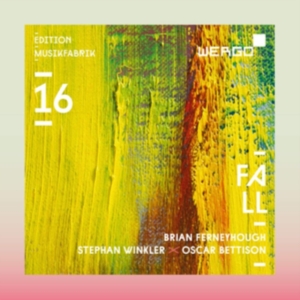 Ferneyhough Brian Winkler Stepha - Edition Musikfabrik, Vol. 16 i gruppen Externt_Lager / Naxoslager hos Bengans Skivbutik AB (3645544)