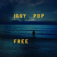 Iggy Pop - Free (Vinyl) i gruppen ÖVRIGT / CDV06 hos Bengans Skivbutik AB (3651137)