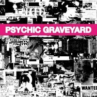 Psychic Graveyard - The Next World i gruppen CD / Pop-Rock hos Bengans Skivbutik AB (3654022)