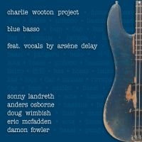 Wooton Charlie (Project) - Blues Basso i gruppen CD / Blues,Jazz hos Bengans Skivbutik AB (3654037)