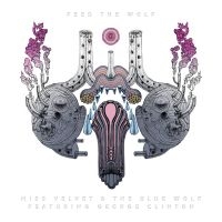 Miss Velvet & The Blue Wolf - Feed The Wolf i gruppen CD / Pop-Rock hos Bengans Skivbutik AB (3654043)