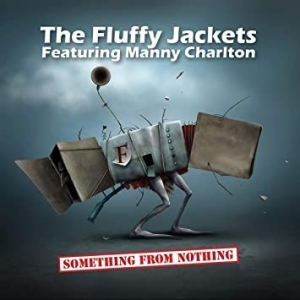 Fluffy Jackets Feat. Manny Charlton - Something From Nothing (Cd+Dvd) i gruppen CD / Rock hos Bengans Skivbutik AB (3654243)