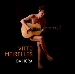 Vitto Meirelles - Da Hora i gruppen CD / Pop-Rock hos Bengans Skivbutik AB (3654998)