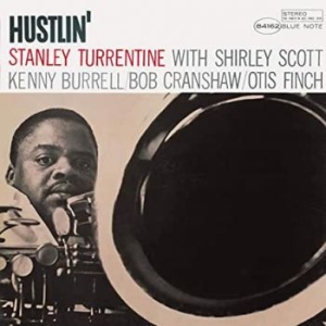 Stanley Turrentine - Hustlin' (Vinyl) i gruppen VI TIPSAR / Klassiska lablar / Blue Note hos Bengans Skivbutik AB (3655952)