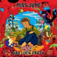 Miss June - Bad Luck Party i gruppen VINYL / Pop-Rock hos Bengans Skivbutik AB (3656559)