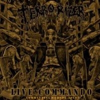 Terrorizer - Live Commando/Commanding Europe 201 i gruppen CD / Hårdrock hos Bengans Skivbutik AB (3657082)