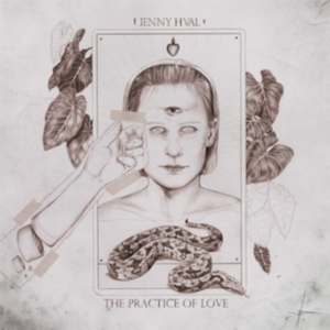 Jenny Hval - The Practice Of Love i gruppen CD / Pop-Rock hos Bengans Skivbutik AB (3658232)
