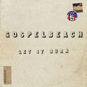 Gospelbeach - Let It Burn i gruppen VINYL / Rock hos Bengans Skivbutik AB (3659028)