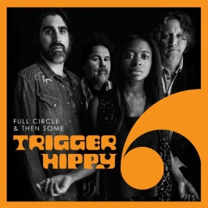 Trigger Hippy - Full Circle And Then Some i gruppen VI TIPSAR / Blowout / Blowout-LP hos Bengans Skivbutik AB (3659051)