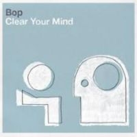 Bop - Clear Your Mind i gruppen CD / Dance-Techno hos Bengans Skivbutik AB (3659061)