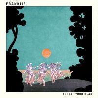 Frankiie - Forget Your Head i gruppen VINYL / Pop-Rock hos Bengans Skivbutik AB (3659094)