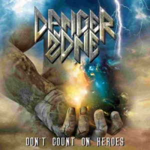 Danger Zone - Don't Count On Heroes i gruppen CD / Hårdrock/ Heavy metal hos Bengans Skivbutik AB (3659116)