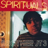 Brother Jt3 - Spirituals i gruppen VINYL / Pop-Rock hos Bengans Skivbutik AB (3661817)