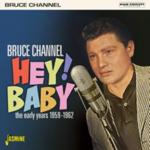 Channel Bruce - Hey! Baby (1959-1962) i gruppen ÖVRIGT / Övrigt / aub hos Bengans Skivbutik AB (3664525)