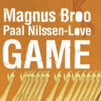 Nilssen-Love Paal & Magnus Broo - Game i gruppen CD / Jazz hos Bengans Skivbutik AB (3664751)