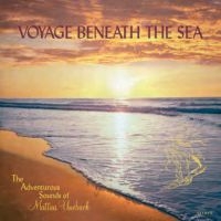 Uneback Mattias - Voyage Beneath The Sea i gruppen CD / Pop-Rock hos Bengans Skivbutik AB (3664774)