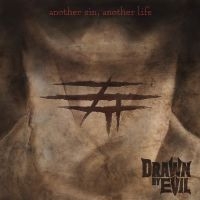 Drawn By Evil - Anotehr Sin, Another Life i gruppen CD / Hårdrock hos Bengans Skivbutik AB (3665948)