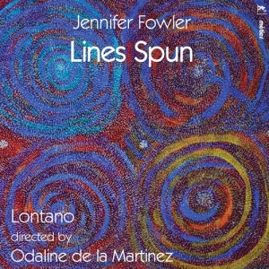 Fowler Jennifer - Lines Spun i gruppen VI TIPSAR / Julklappstips CD hos Bengans Skivbutik AB (3670258)